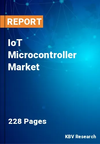 IoT Microcontroller Market Size, Share & Forecast 2022-2028