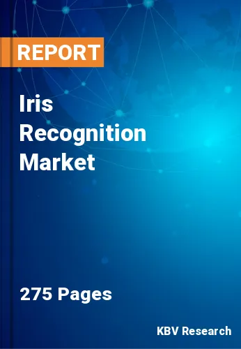 Iris Recognition Market Size, Share & Industry Growth to 2028