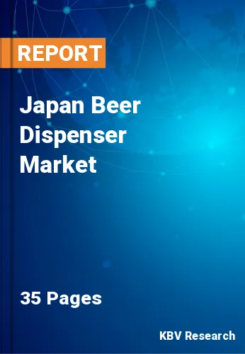 Japan Beer Dispenser Market Size | Forecast Report 2030