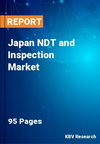 Japan NDT and Inspection Market Size & Share Forecast 2030