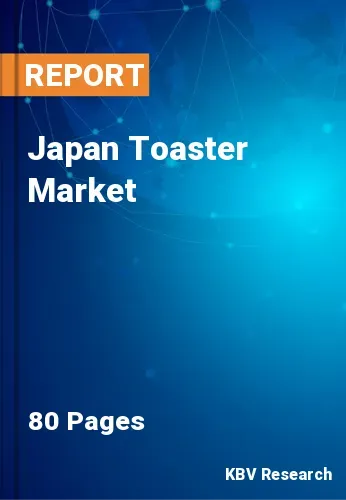 Japan Toaster Market Size & Analysis Forecast Report 2030