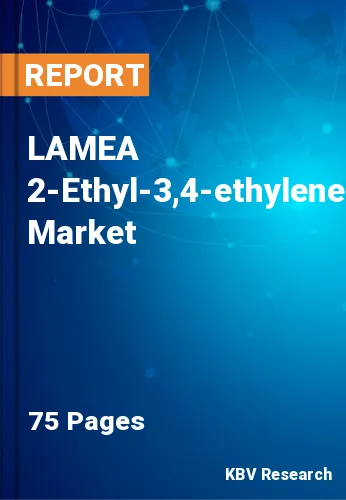 LAMEA 2-Ethyl-3,4-ethylenedioxythiophene Market Size, 2030