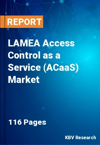 LAMEA Access Control as a Service (ACaaS) Market Size, 2028