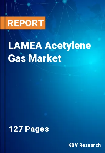 LAMEA Acetylene Gas Market Size, Share & Trends, 2023-2030