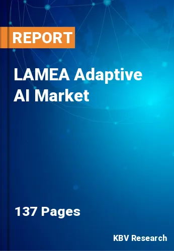 LAMEA Adaptive AI Market Size, Share & Growth Trends to 2030