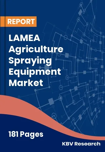 LAMEA Agriculture Spraying Equipment Market Size 2032