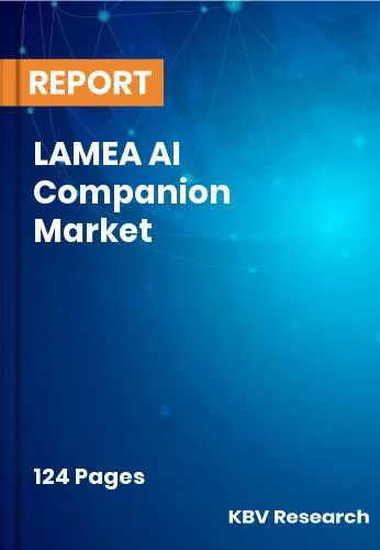 LAMEA AI Companion Market Size, Share & Forecast Report 2031