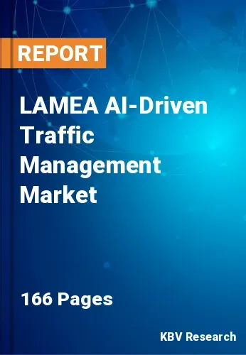 LAMEA AI-Driven Traffic Management Market Size | Growth 2031