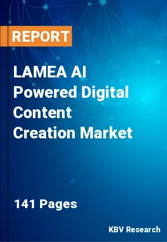 LAMEA AI Powered Digital Content Creation Market Size 2031