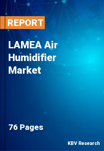 LAMEA Air Humidifier Market