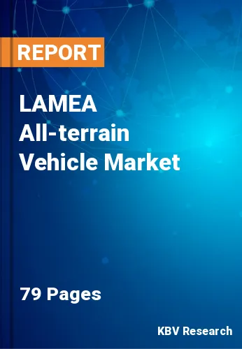 LAMEA All-terrain Vehicle Market Size, Projection by 2027