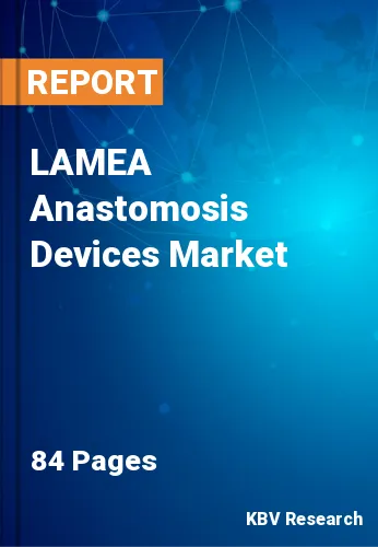 LAMEA Anastomosis Devices Market