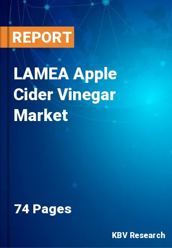 LAMEA Apple Cider Vinegar Market Size, Growth & Trends, 2027