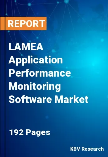 LAMEA Application Performance Monitoring Software Market Size 2031
