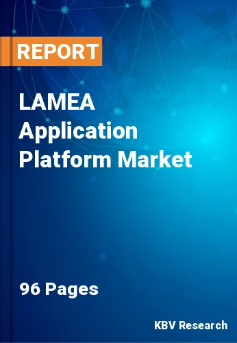 LAMEA Application Platform Market