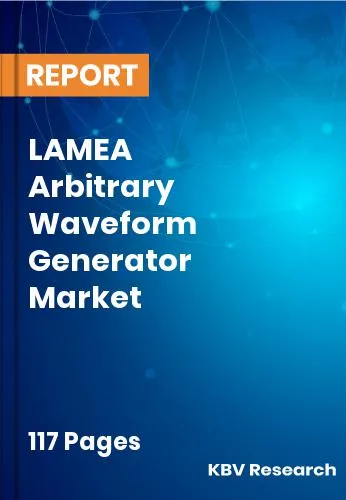 LAMEA Arbitrary Waveform Generator Market Size | Growth 2031