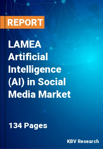 LAMEA Artificial Intelligence (AI) in Social Media Market Size, 2029