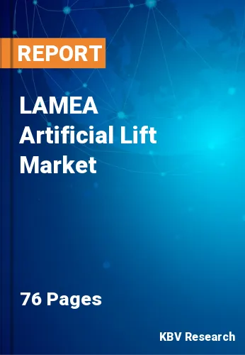 LAMEA Artificial Lift Market Size, Analysis, Growth