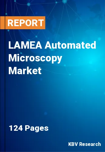 LAMEA Automated Microscopy Market