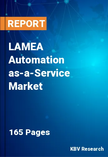 LAMEA Automation-as-a-Service Market Size, Analysis, Growth