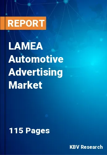 LAMEA Automotive Advertising Market Size & Growth Report 2031