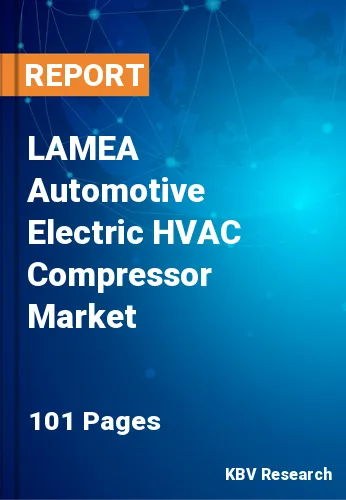 LAMEA Automotive Electric HVAC Compressor Market Size, 2027