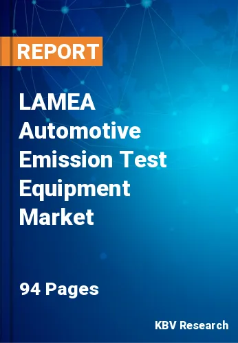 LAMEA Automotive Emission Test Equipment Market Size by 2027