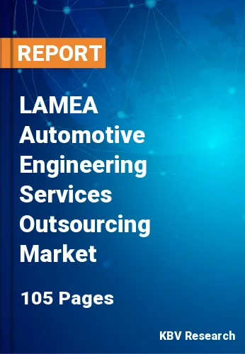 LAMEA Automotive Engineering Services Outsourcing Market Size, 2028