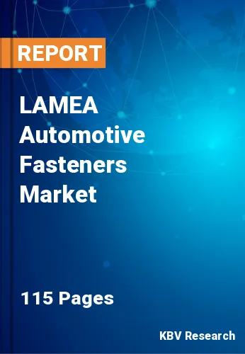 LAMEA Automotive Fasteners Market