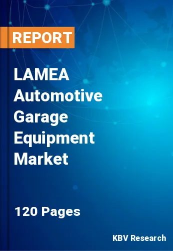 LAMEA Automotive Garage Equipment Market Size | 2030