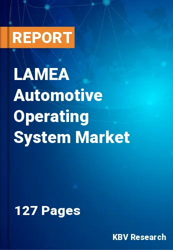 LAMEA Automotive Operating System Market