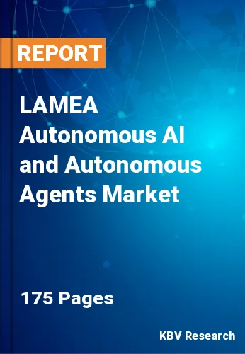 LAMEA Autonomous AI and Autonomous Agents Market Size, 2030