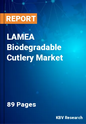LAMEA Biodegradable Cutlery Market Size, Share & Trend, 2030