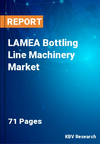 LAMEA Bottling Line Machinery Market Size Report to 2028