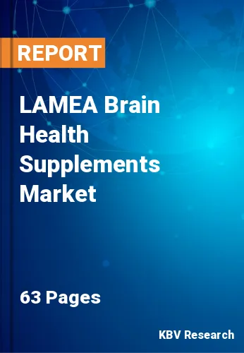 LAMEA Brain Health Supplements Market Size Report by 2026
