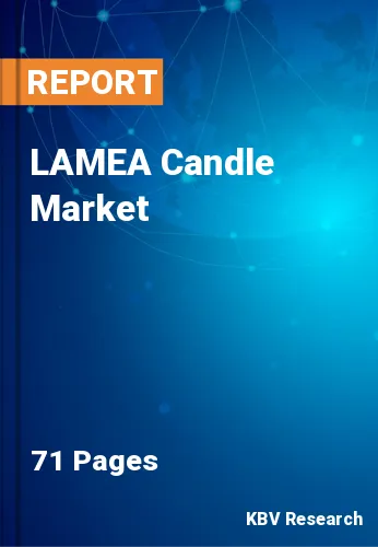 LAMEA Candle Market Size, Share & Industry Growth, 2022-2028