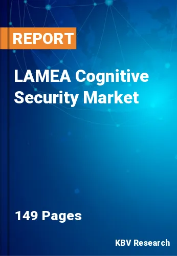 LAMEA Cognitive Security Market