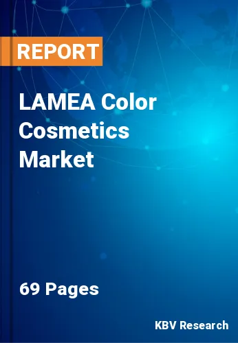 LAMEA Color Cosmetics Market Size, Share & Growth Report by 2024