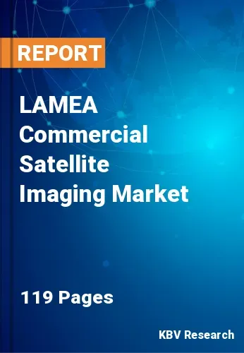 LAMEA Commercial Satellite Imaging Market Size Report, 2019-2025