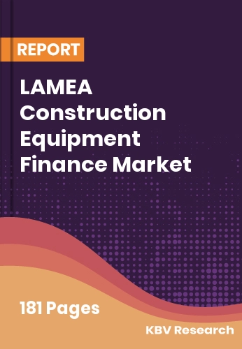 LAMEA Construction Equipment Finance Market Size, Share 2032