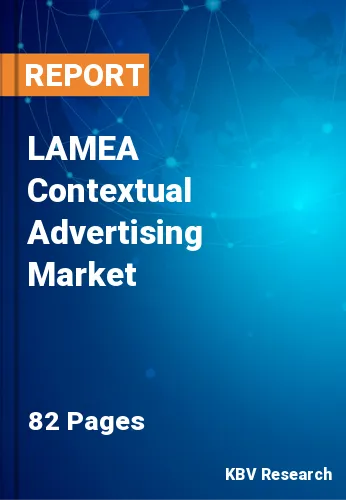 LAMEA Contextual Advertising Market Size, Analysis, Growth