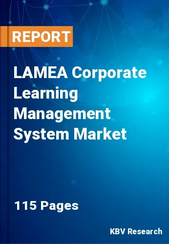 LAMEA Corporate Learning Management System Market Size, 2028