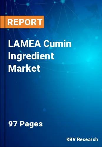 LAMEA Cumin Ingredient Market Size, Share & Growth, 2030