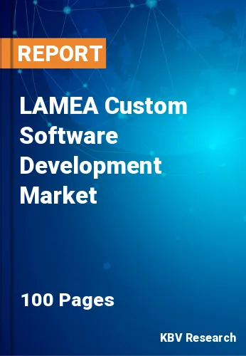 LAMEA Custom Software Development Market