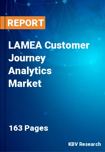 LAMEA Customer Journey Analytics Market Size Report, 2027