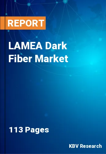 LAMEA Dark Fiber Market