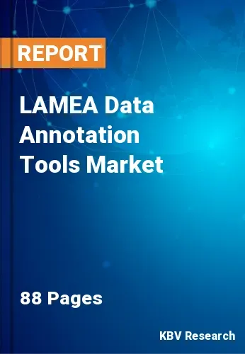 LAMEA Data Annotation Tools Market Size, Share Report, 2027