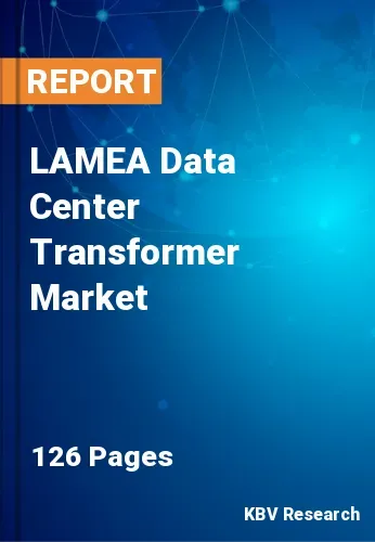 LAMEA Data Center Transformer Market Size | Growth 2031