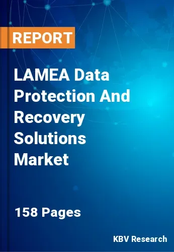 LAMEA Data Protection And Recovery Solutions Market Size 2031