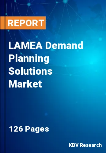 LAMEA Demand Planning Solutions Market